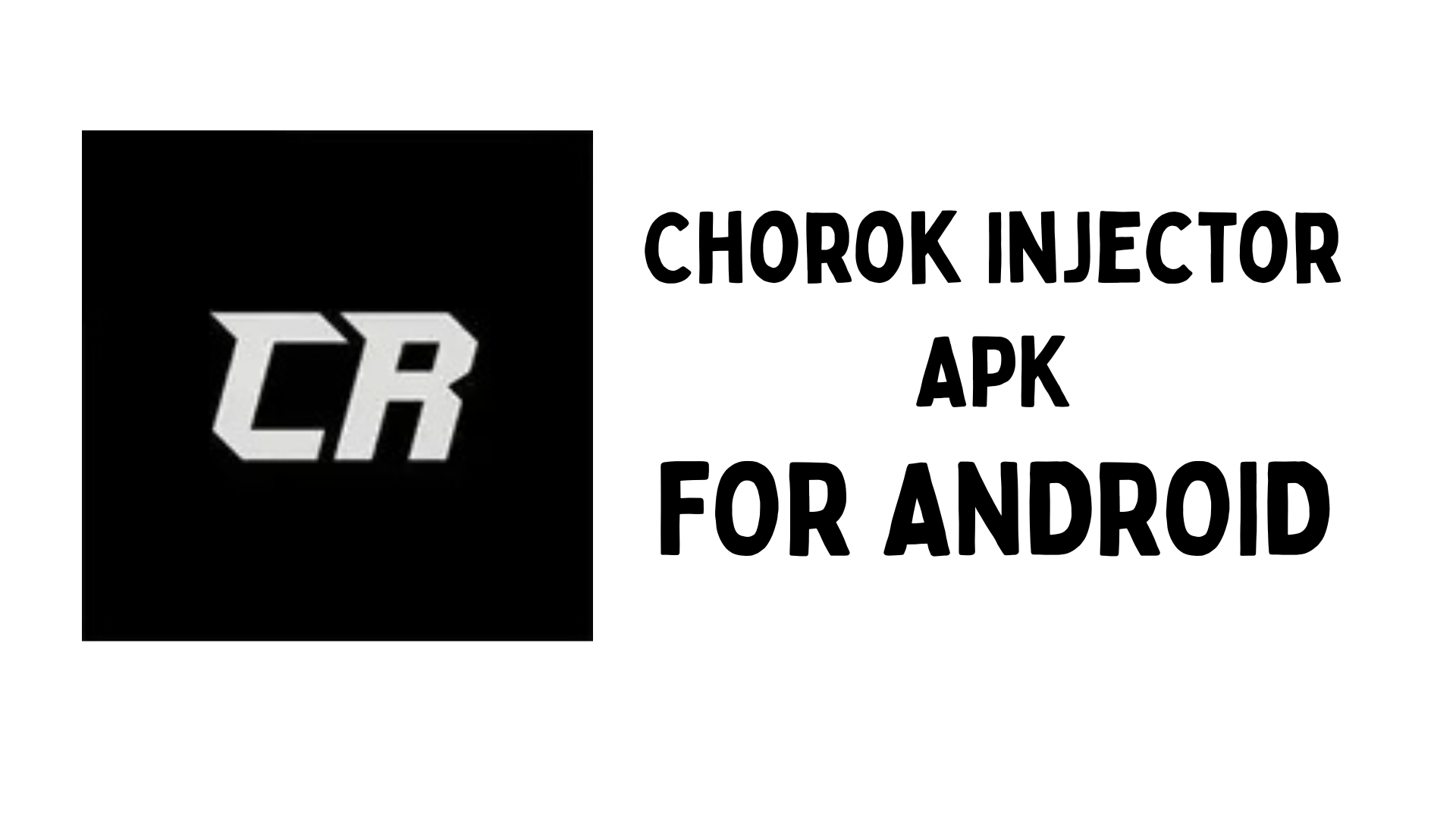 Chorok Injector icon
